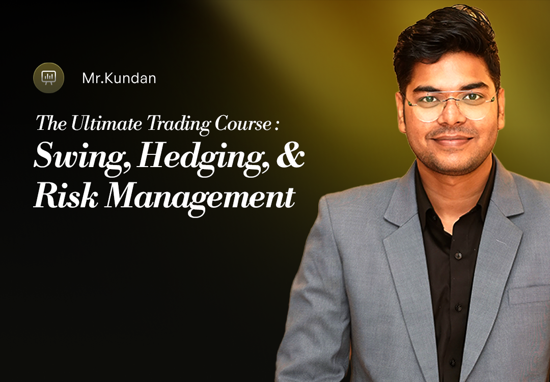 The Ultimate Trading Course: Swing, Hedging and Risk Management